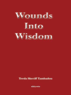 cover image of Wounds Into Wisdom